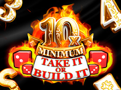 10x Minimum Take It Or Build It