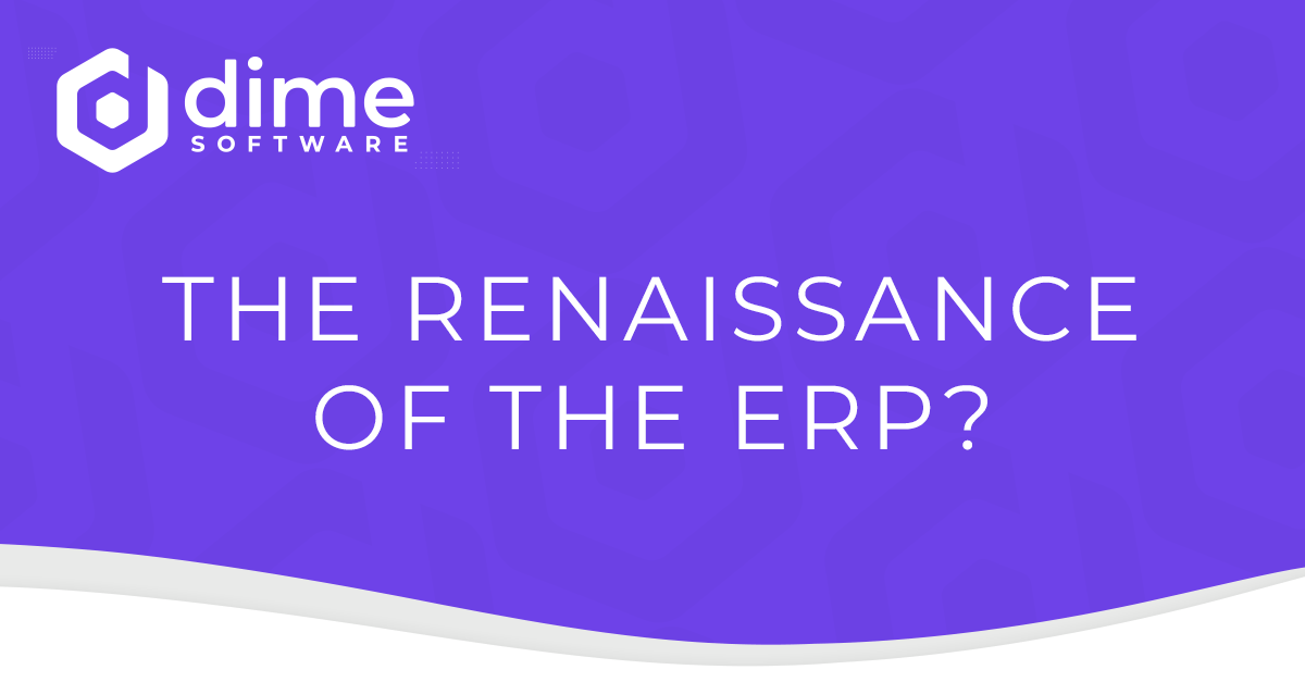 The renaissance of the ERP? Dime.Scheduler