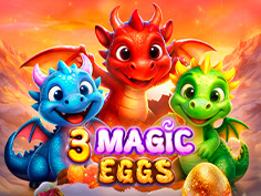 3 Magic Eggs