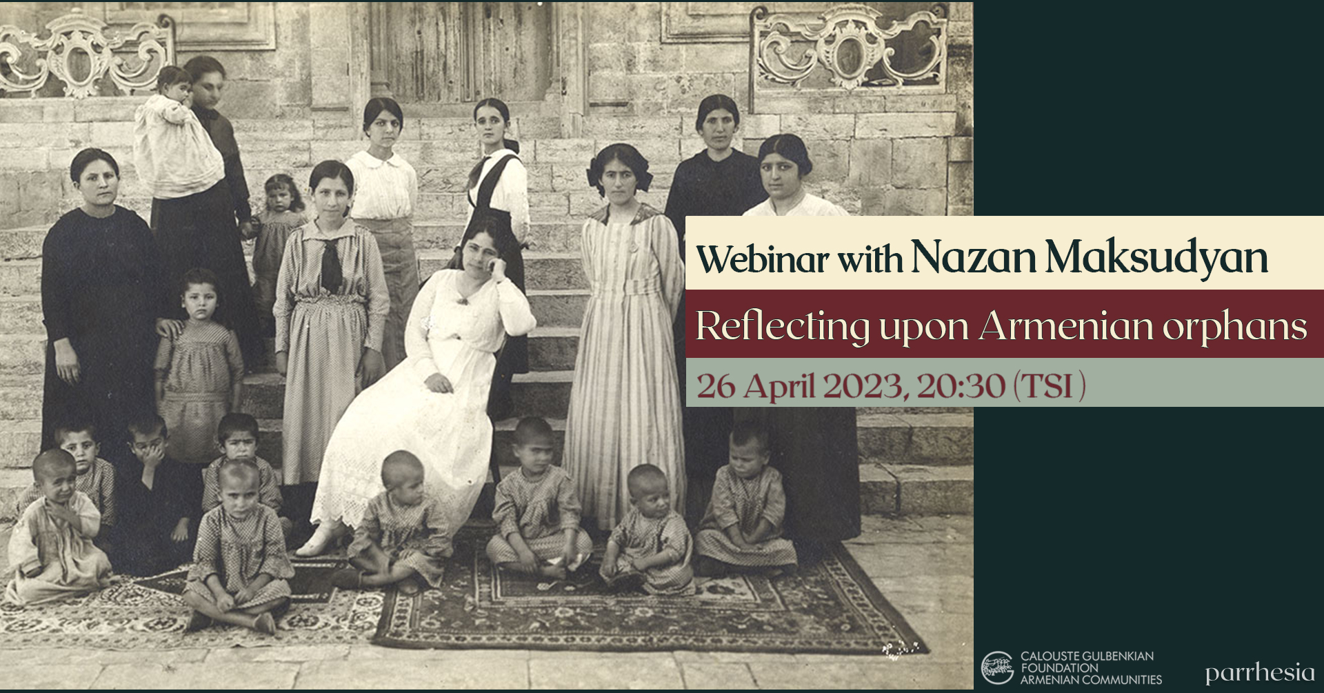 Reflecting upon Armenian orphans: Webinar with Nazan Maksudyan