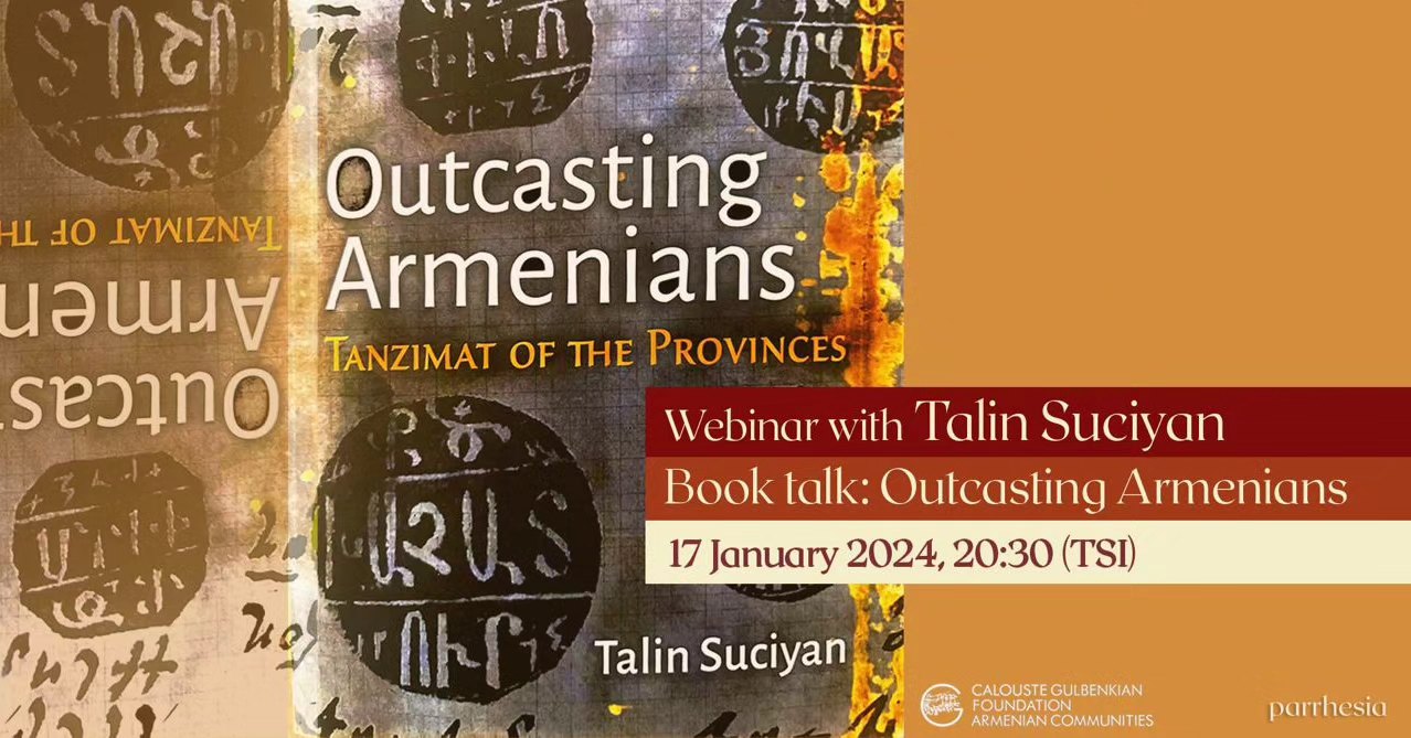 Outcasting Armenians: Webinar with Talin Suciyan