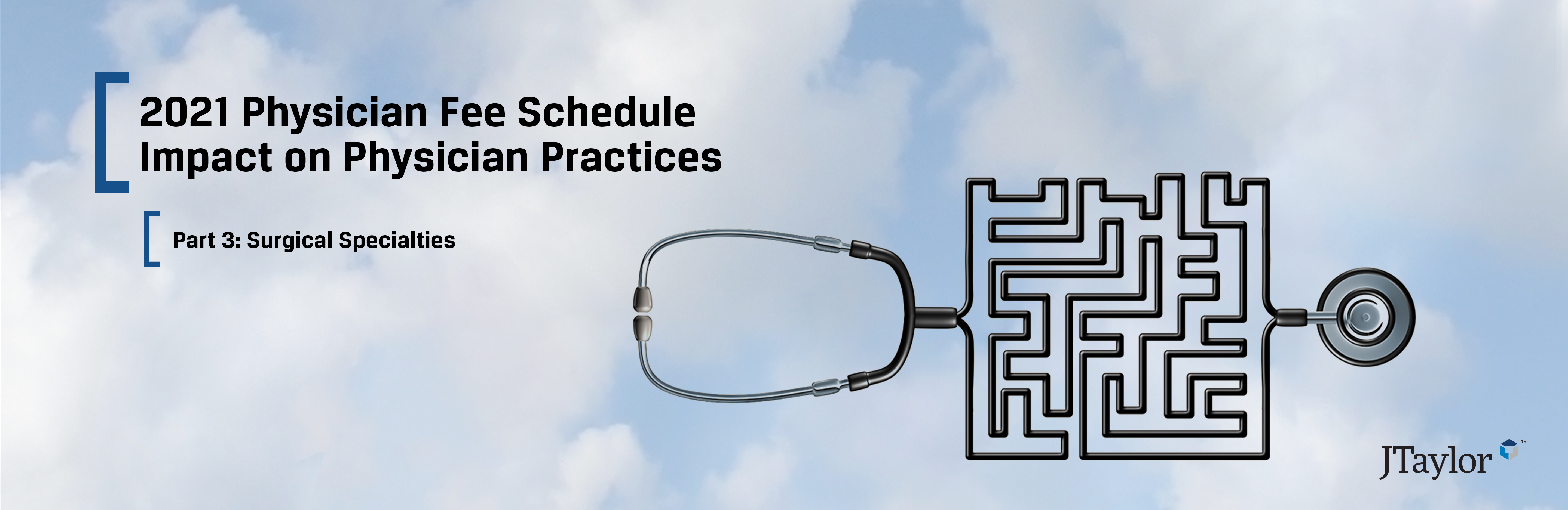 2021 Physician Fee Schedule Impact On Physician Practices - Part 3: Surgical Specialties