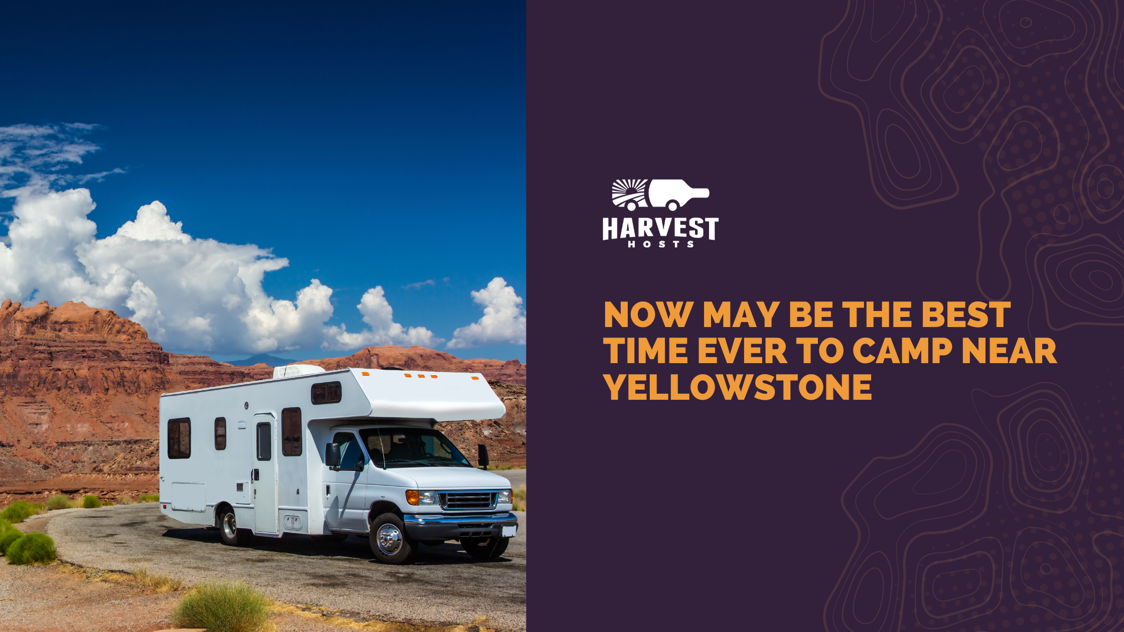 Now May be the Best Time EVER to Camp Near Yellowstone