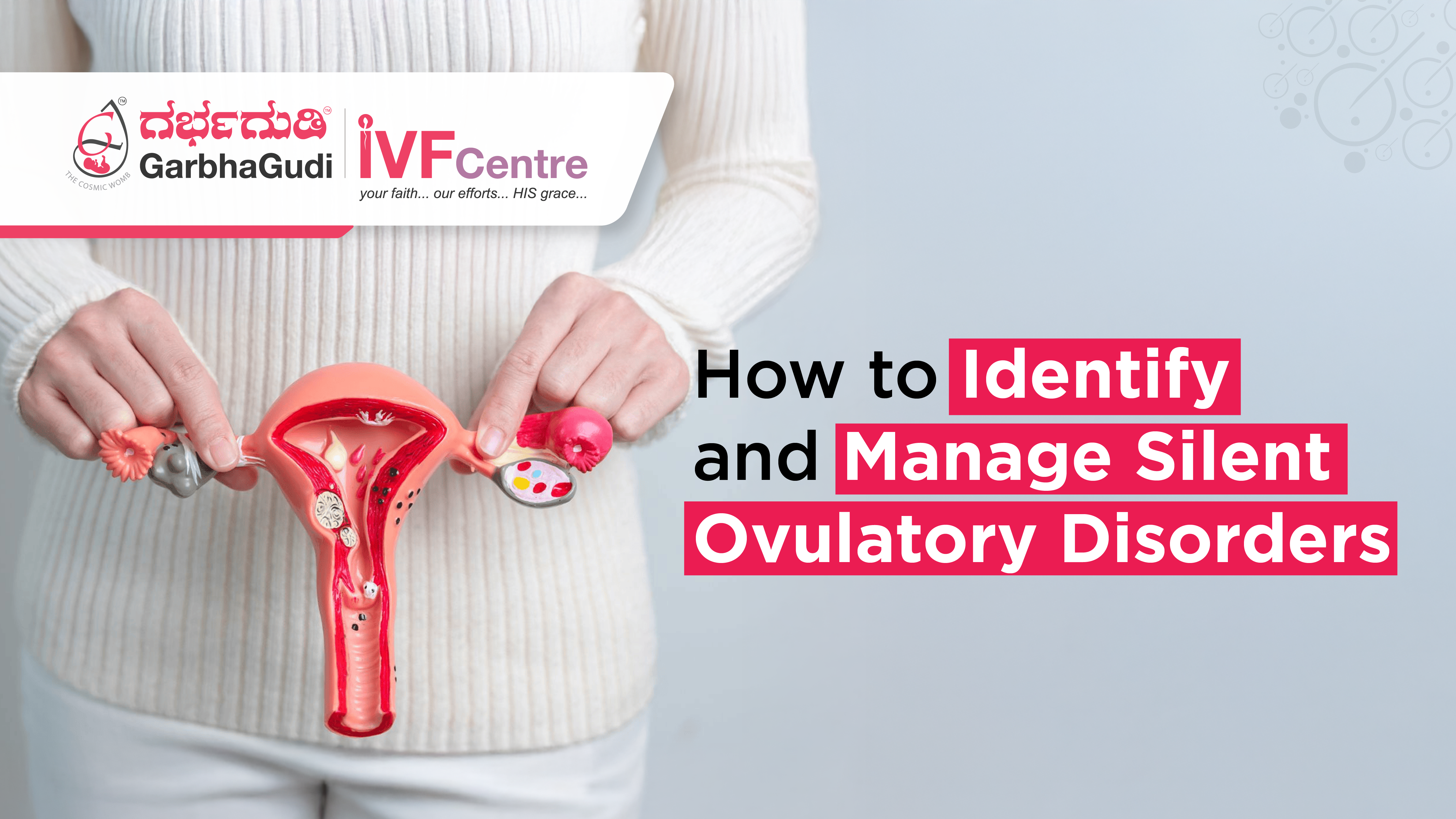 How to Identify and Manage Silent Ovulatory Disorders