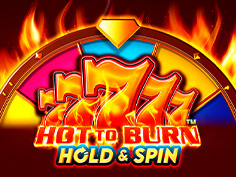 Hot to Burn Hold and Spin
