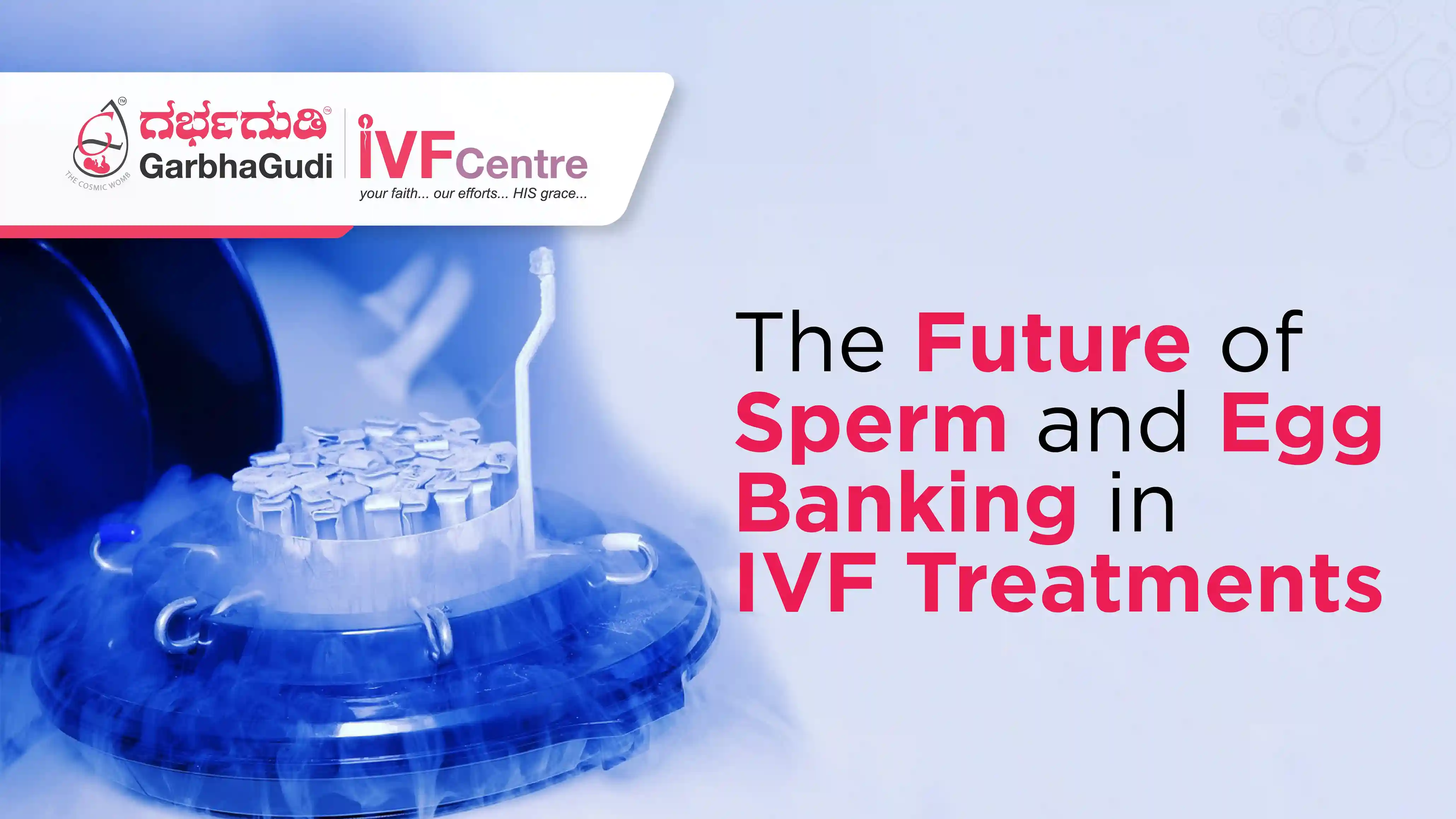 The Future of Sperm and Egg Banking in IVF Treatments