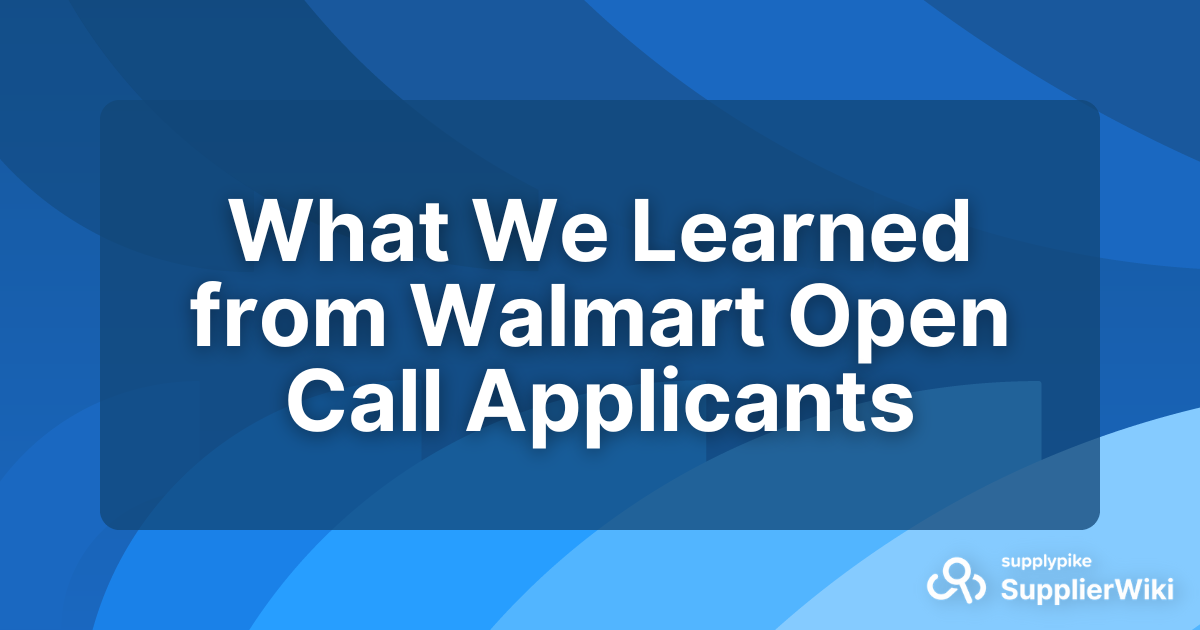 What We Learned from Walmart Open Call Applicants SupplierWiki