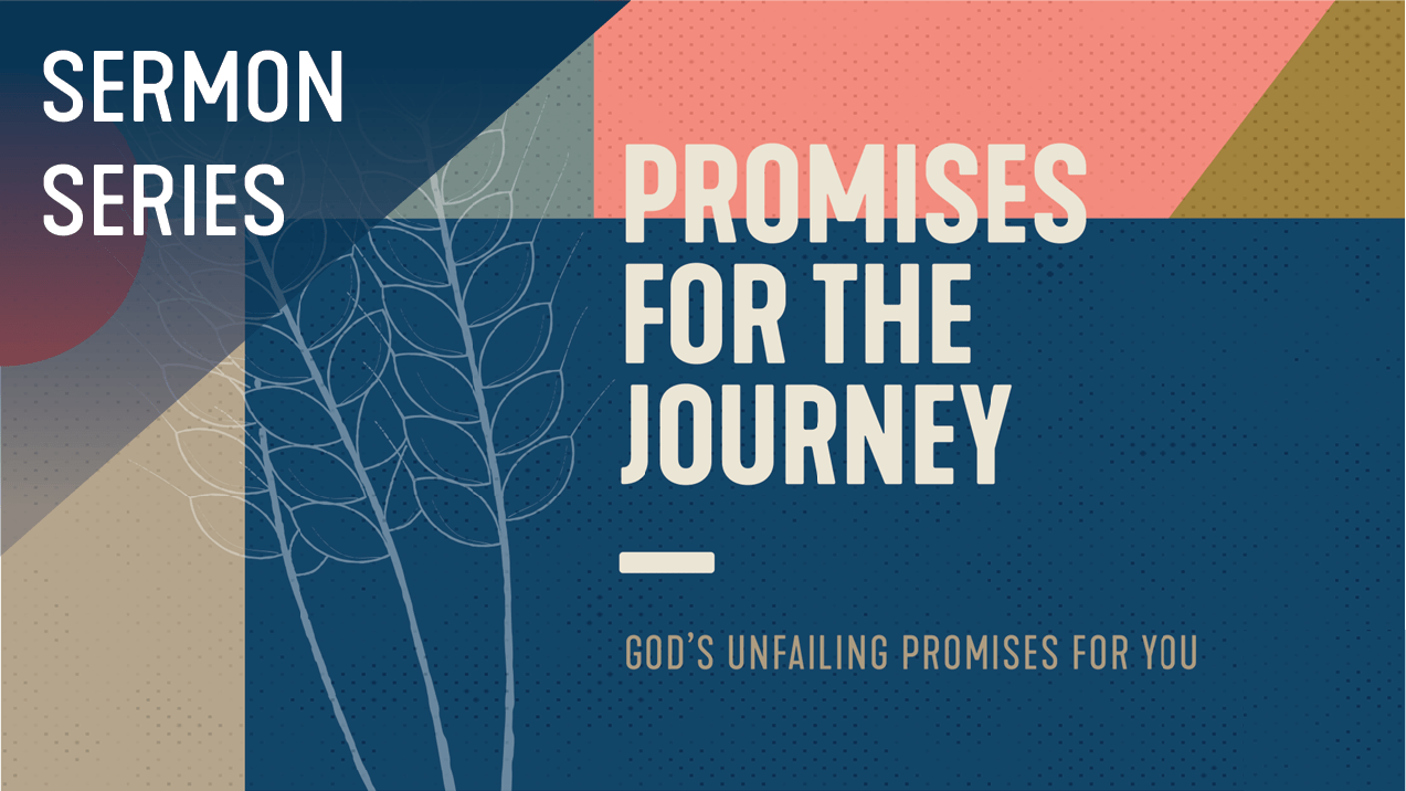 Promises for the Journey Sermon Series