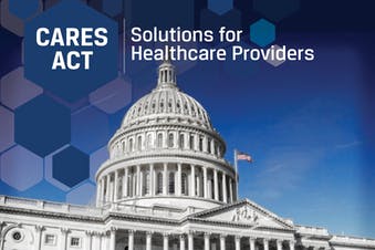 The CARES Act - Solutions for Healthcare Providers