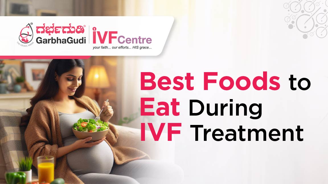 Best Food To Eat During IVF Treatment