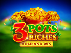 3 Pots Riches Hold and Win