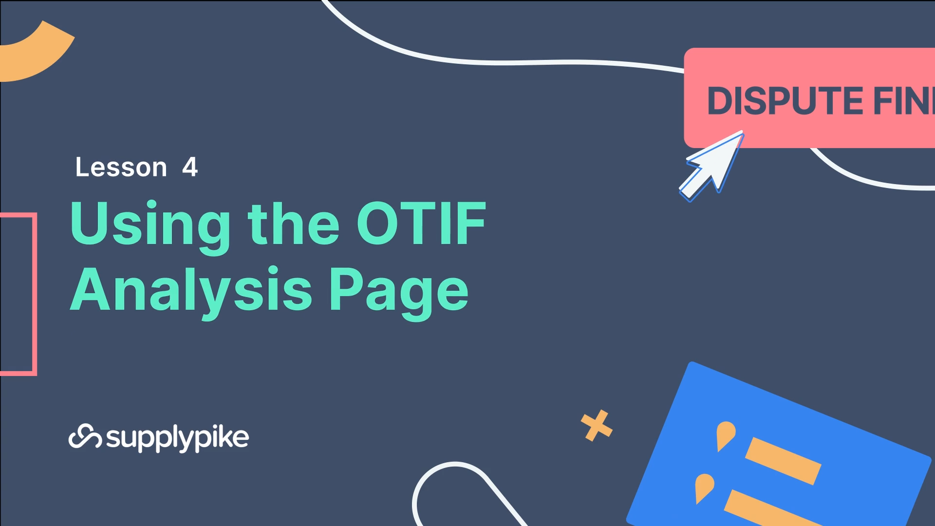 Lesson 4: Using the OTIF Analysis Page