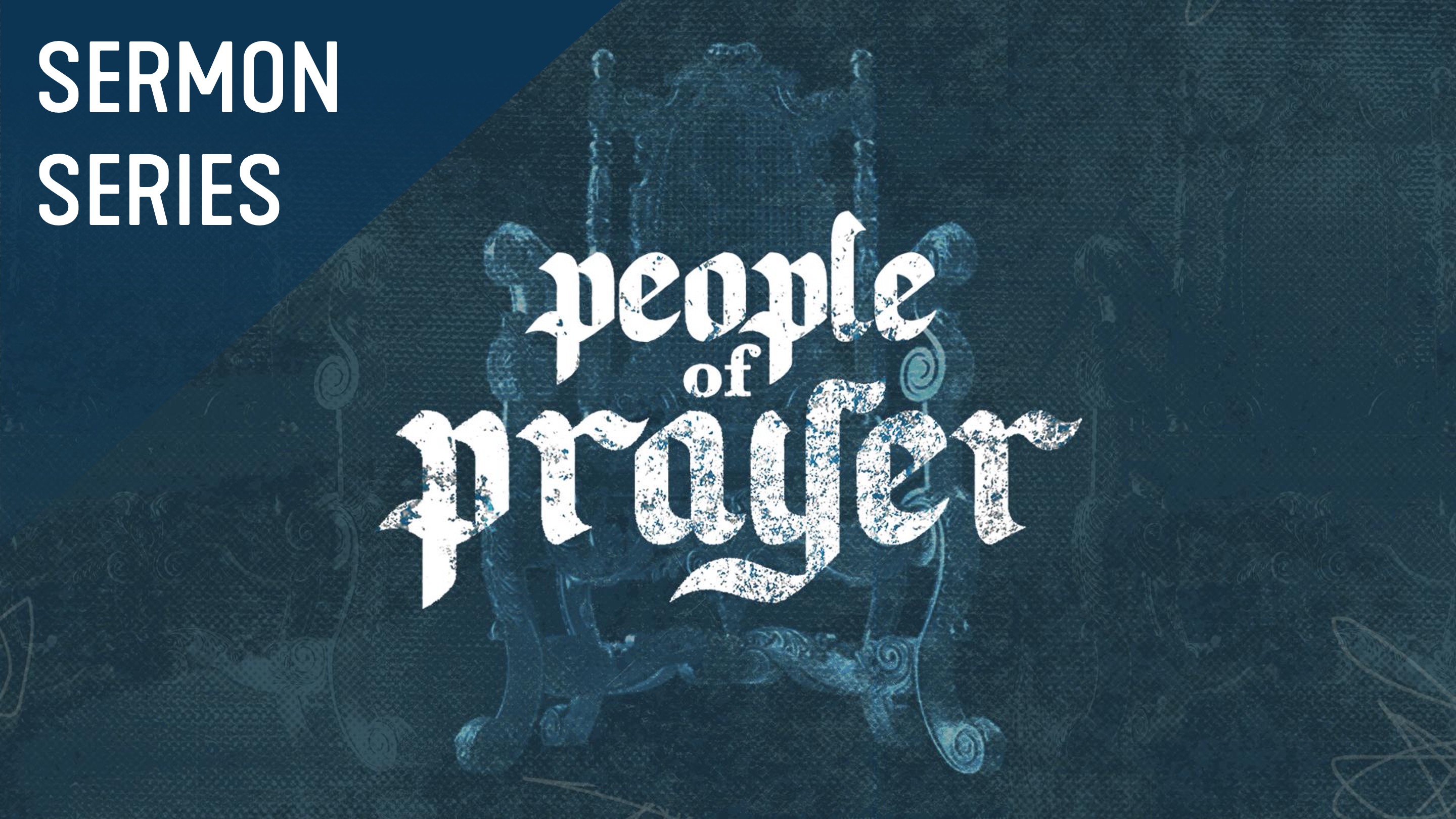 People of Prayer Sermon Series