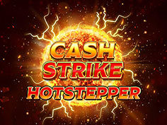Cash Strike Hot Stepper