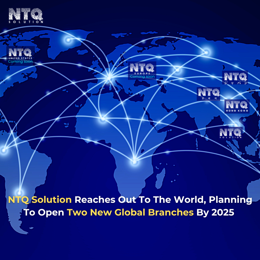 NTQ Solution Reaches Out To The World, Planning To Open Two New Global Branches By 2025