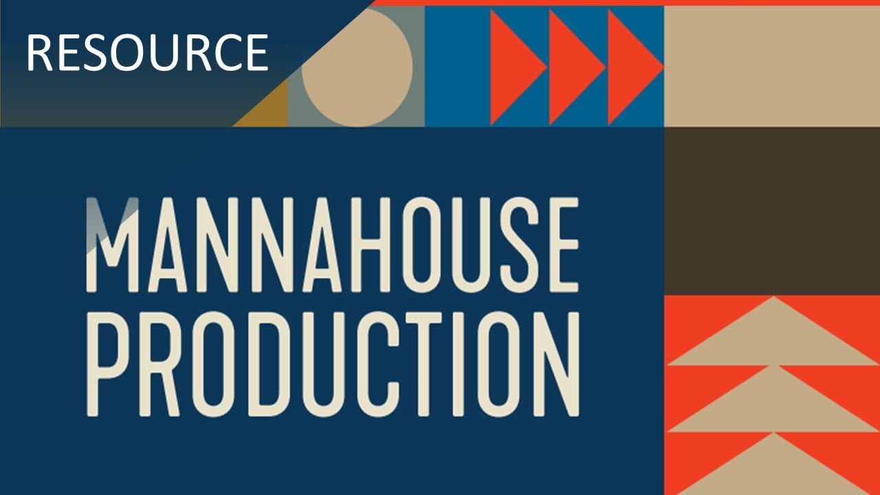 Mannahouse Production Orientation Booklet