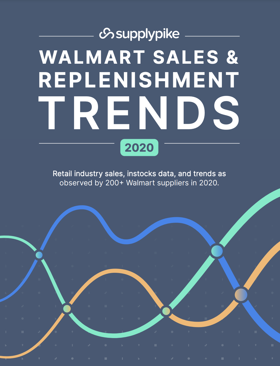Walmart Sales & Replenishment Trends 2020 Report