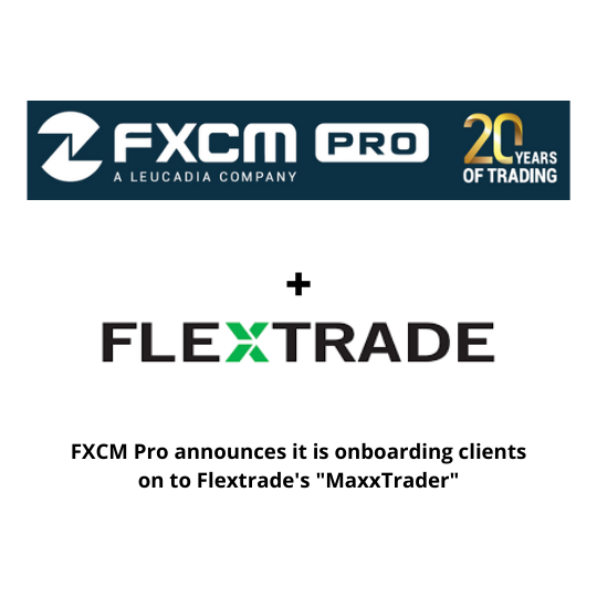 Fxcm Pro Announces It Is Now Onboarding Clients In Ld4 With Flextrade