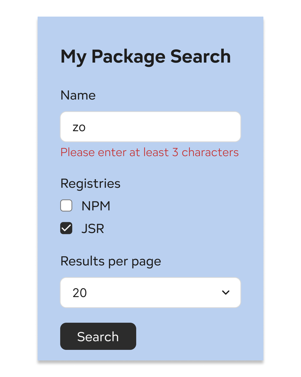 The Form UI of our package search example, consisting of a name input text field, two checkboxes for registries and a dropdown for the number of results per page.