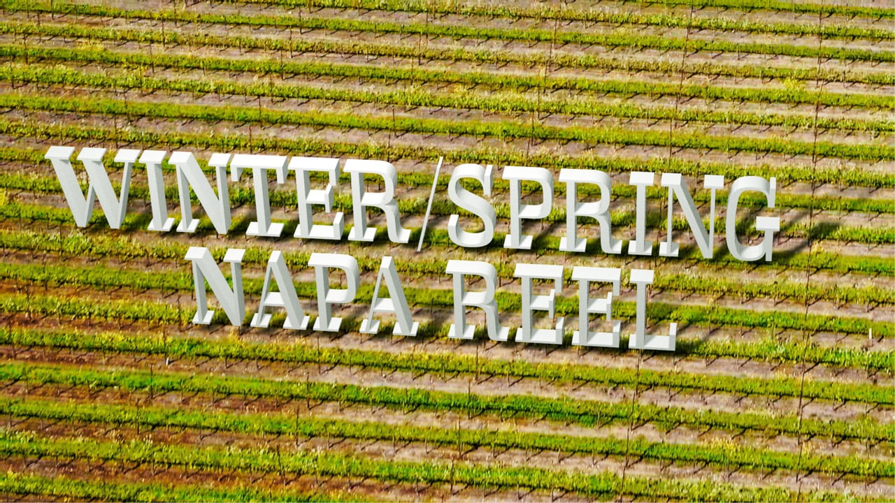Winter / Spring Napa Reel