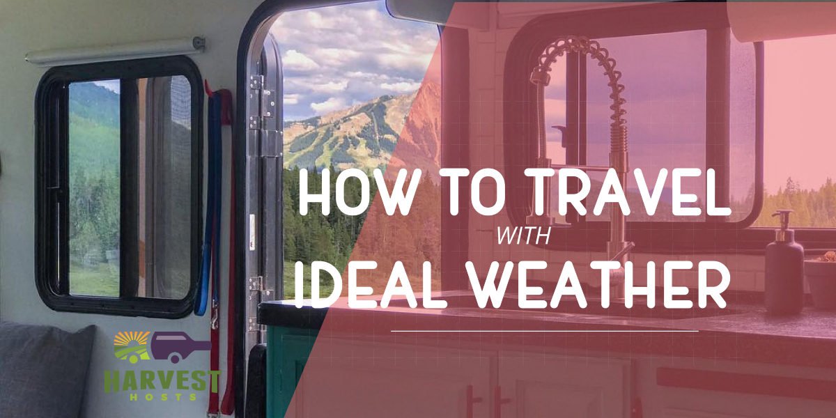 How to Travel with Ideal Weather