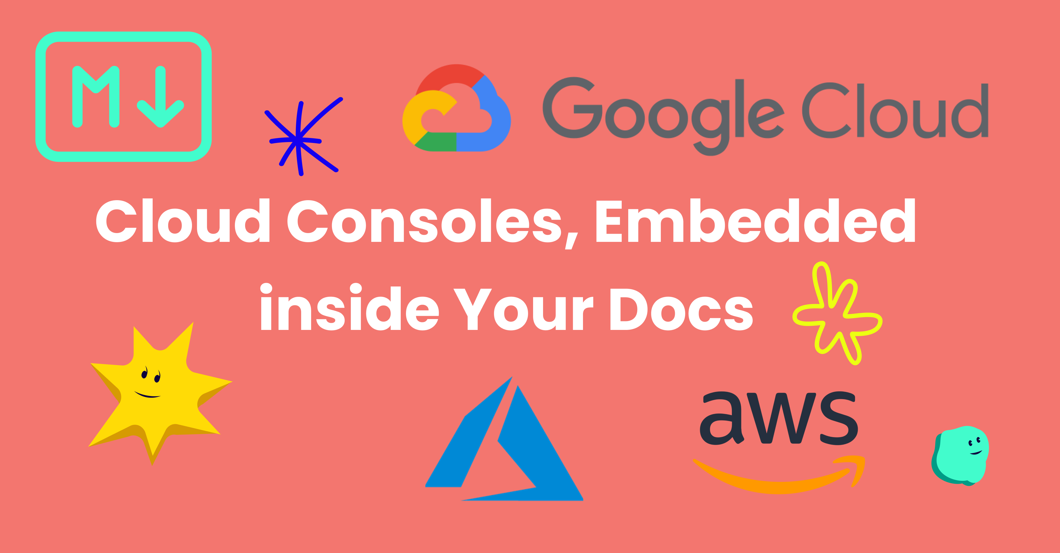 Cloud Consoles, Embedded inside Your Docs