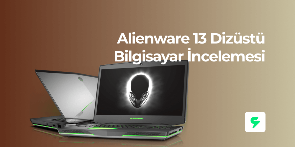 Alienware 13 Dizüstü Bilgisayar İncelemesi