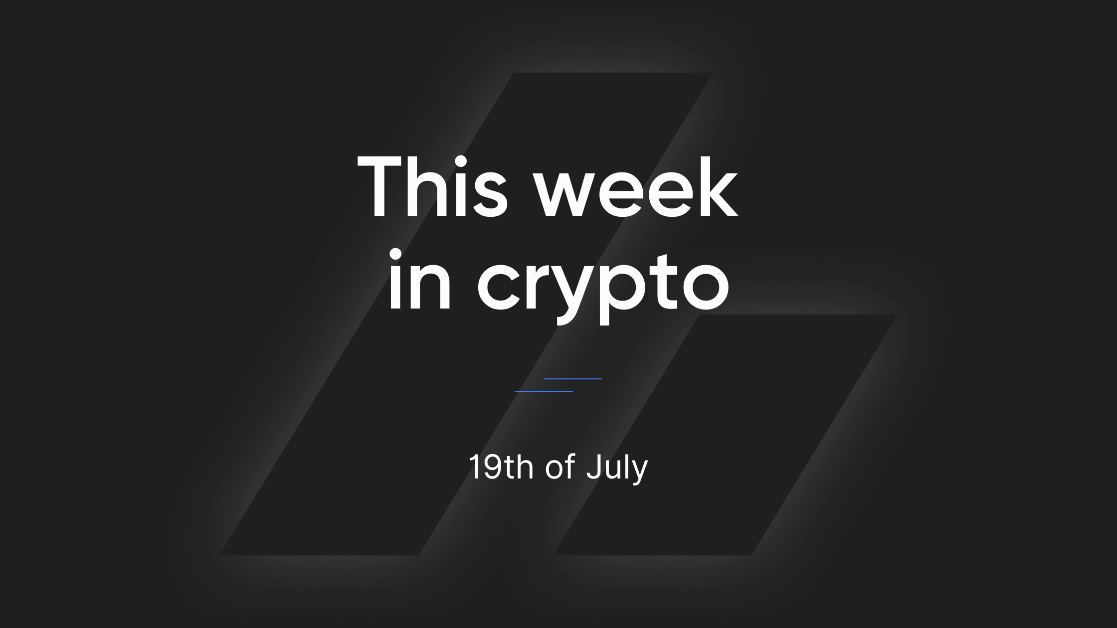 this-week-in-crypto-19th-of-july-bitvavo