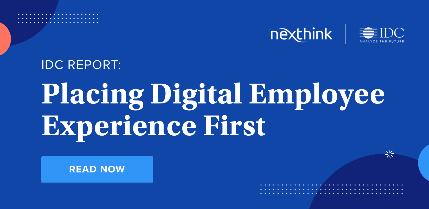 IDC Report Placing Digital Employee Experience First with Nexthink