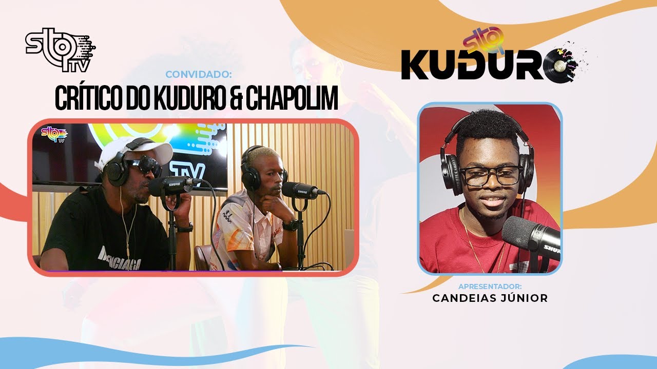 Sttop Kuduro com Champolim & Crítico do Kuduro