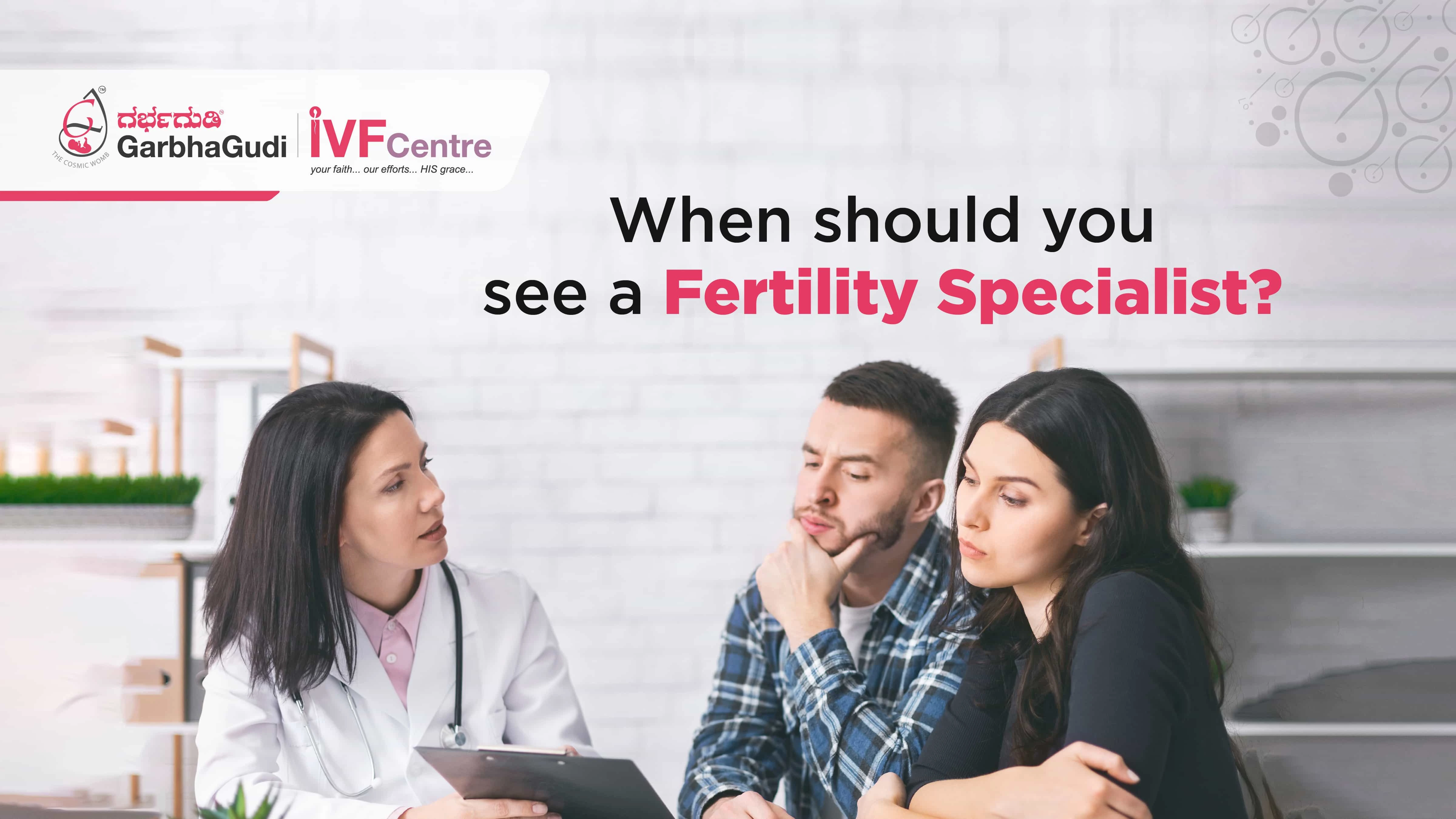 When Should You See a Fertility Specialist?