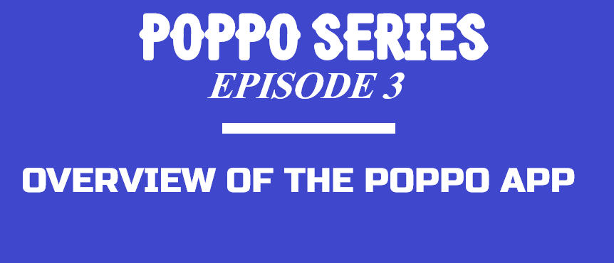 Overview of the POPPO EARNING APP - Episode 3