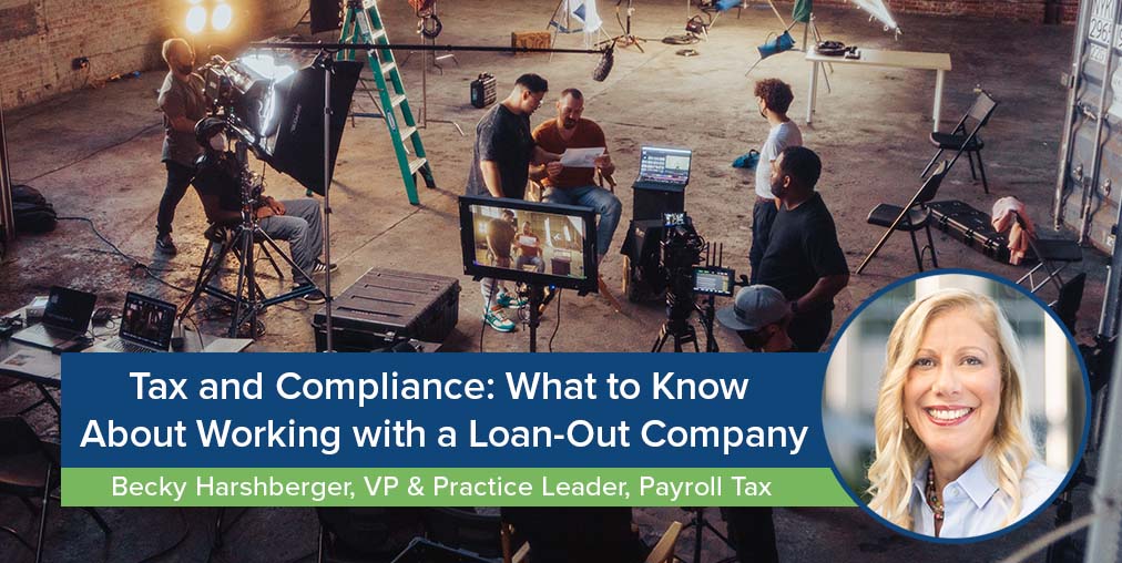 Tax and Compliance What to Know About Working with a LoanOut Company