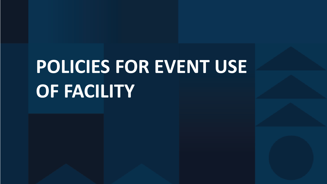 Policies for Event Use of Facilities