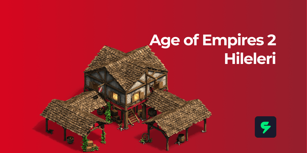 Age of Empires 2 Hileleri | Bilmeniz Gereken Her Şey