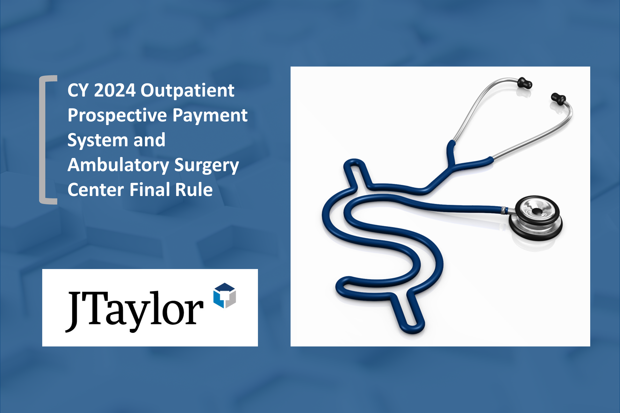 CY 2025 Outpatient Prospective Payment System and Ambulatory Surgery Center Payment System Proposed Rule