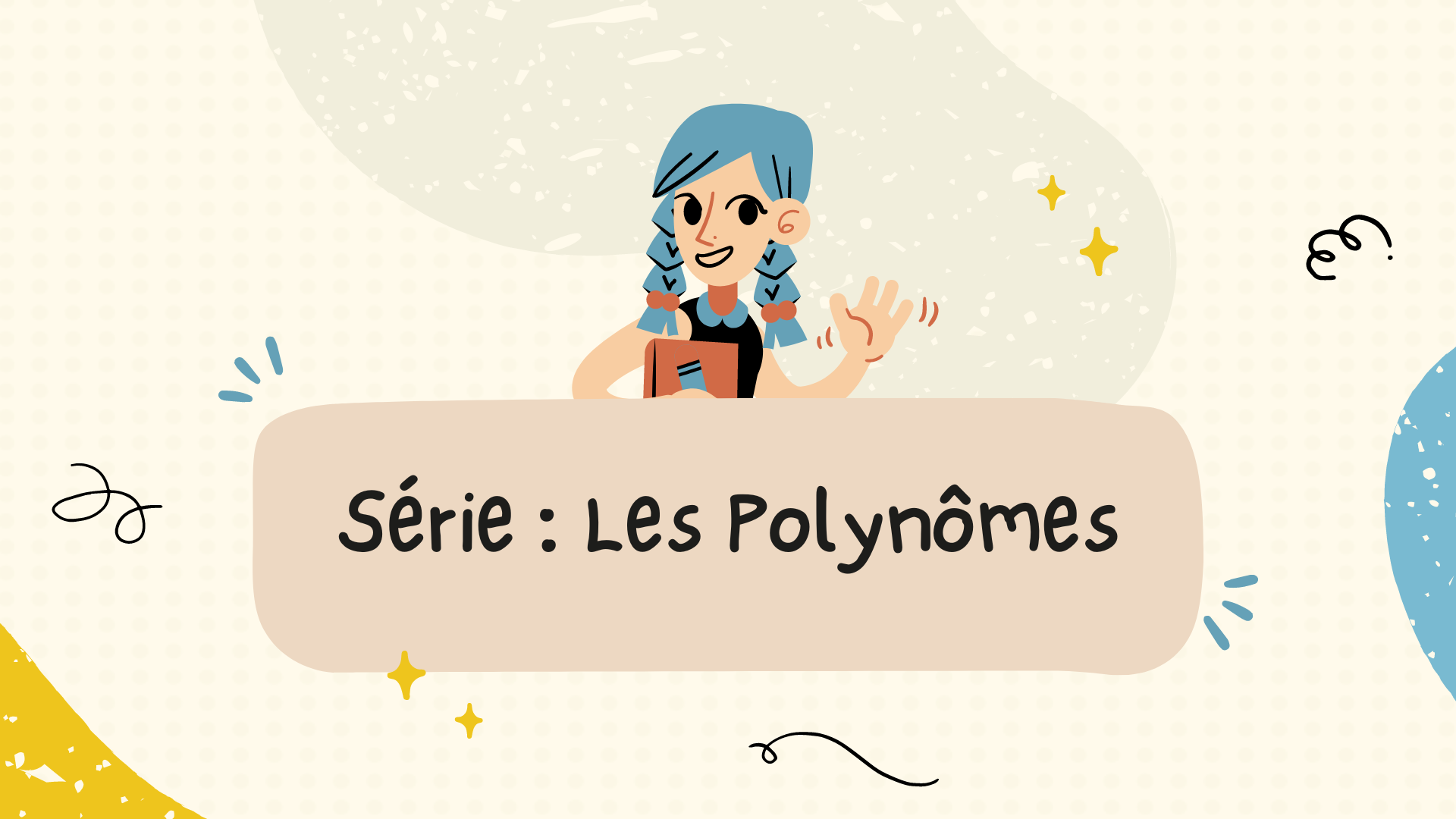 Série : Les Polynômes