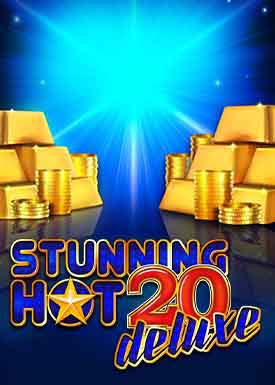 Stunning Hot 20 Deluxe