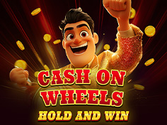 Cash On Wheels: Hold And Win