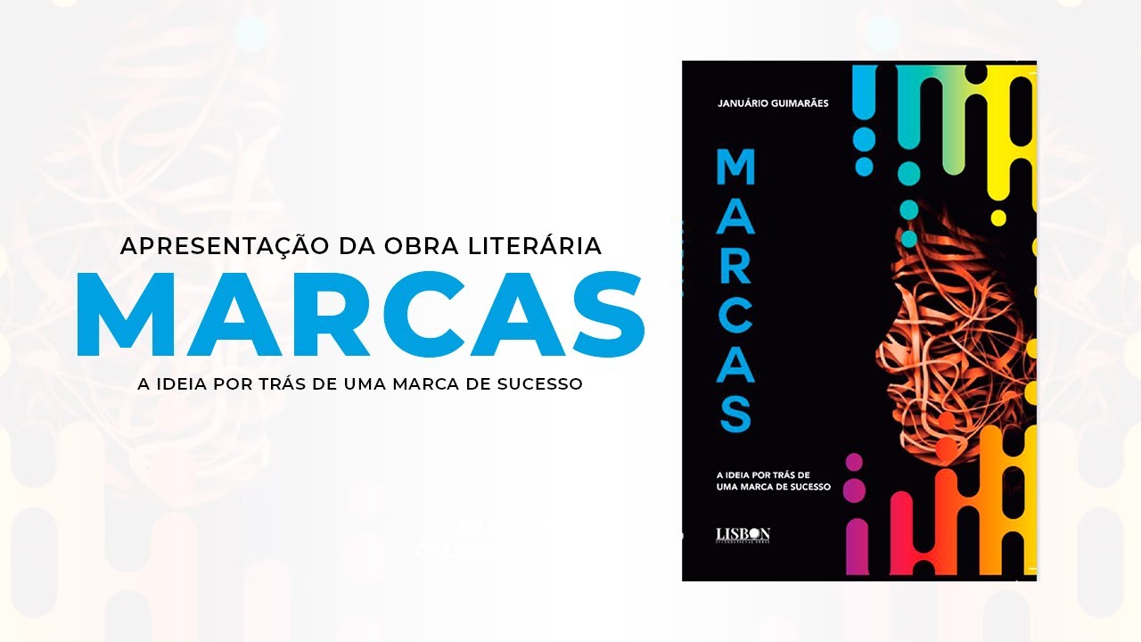 Apresentação da obra literária "MARCAS: A Ideia por Trás de uma Marca de Sucesso" Januário Guimarães