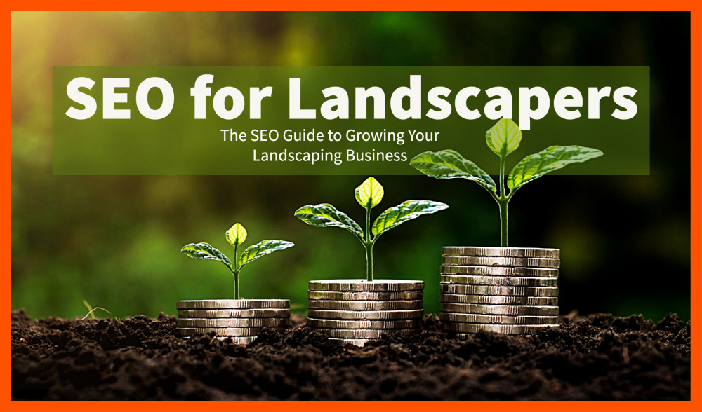 SEO for Landscapers [How to Do it Yourself]