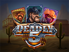 Deadly 5