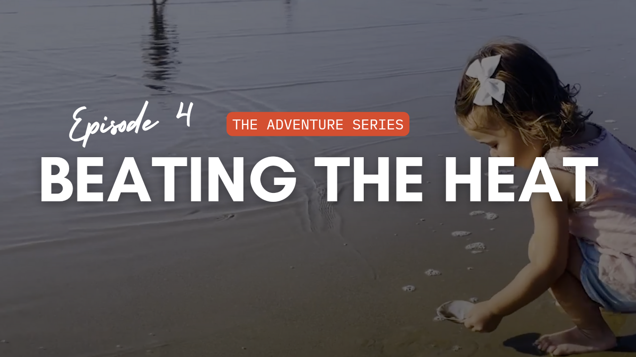 Harvest Host Adventure Series Episode 4 – Beating The Heat