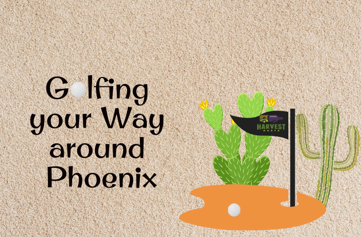 Golfing your Way around Phoenix