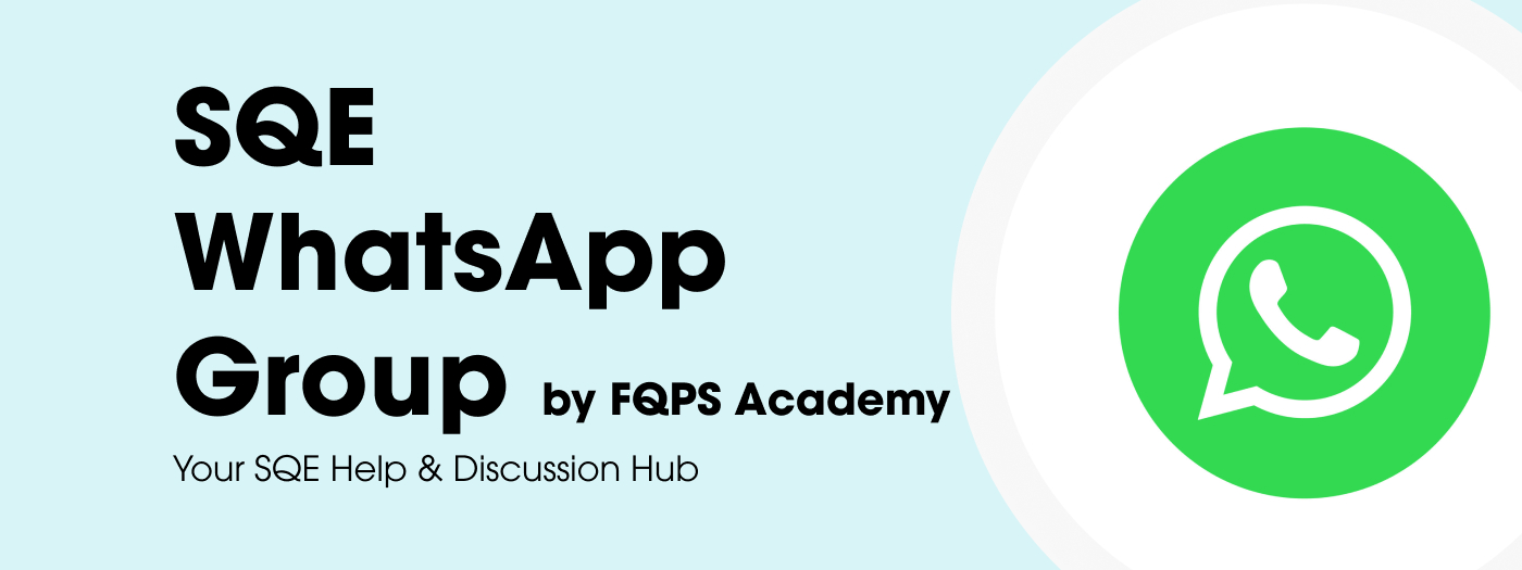 SQE WhatsApp Group: Your SQE Help & Disc.. | FQPS