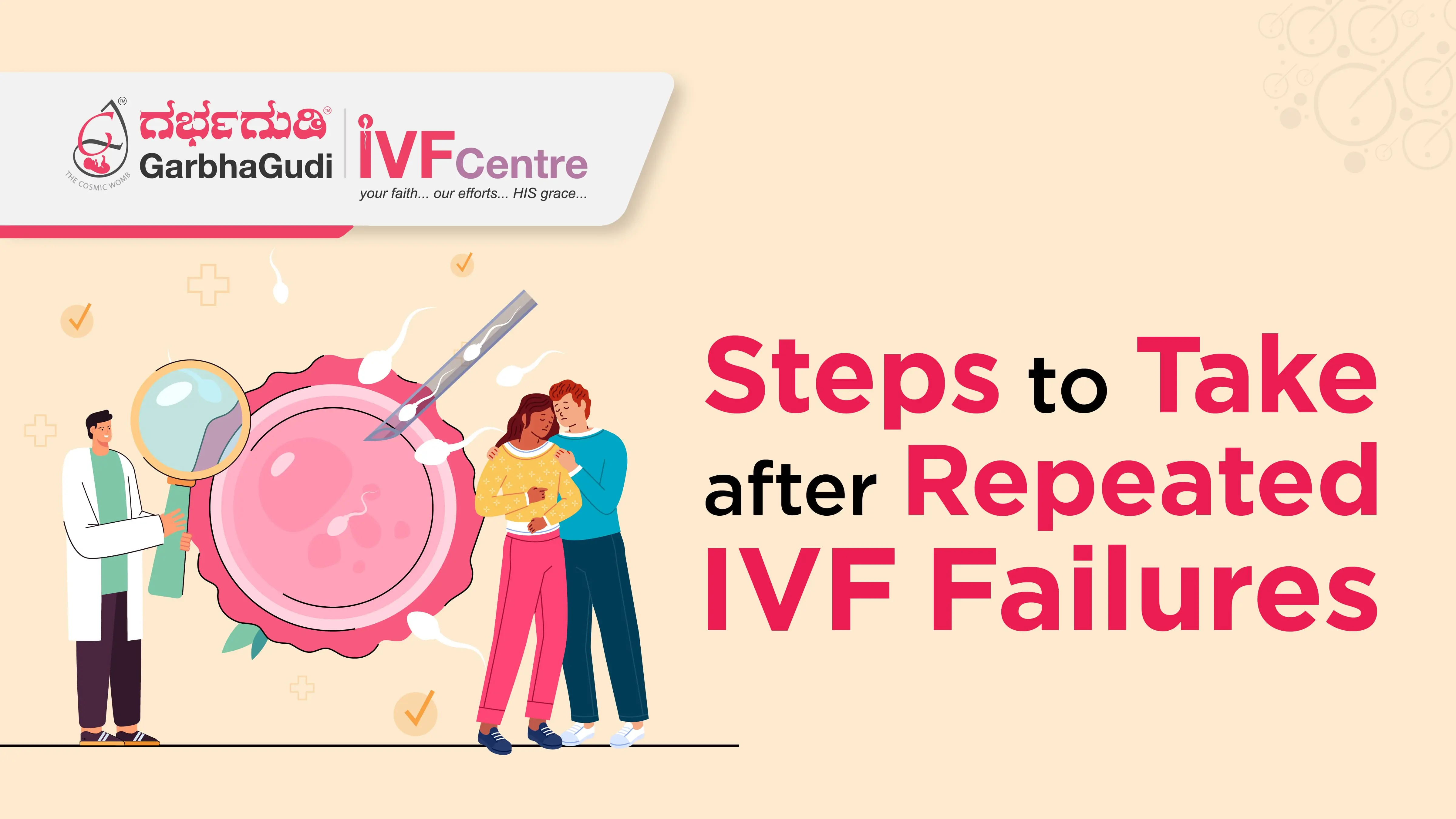 Dealing with Repeated IVF Failures: Steps to Take Next