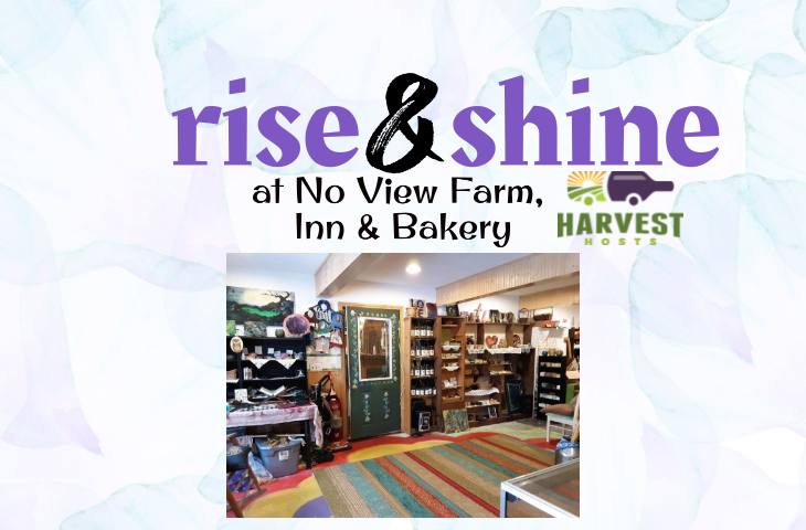 Rise and Shine at No View Farm, Inn & Bakery