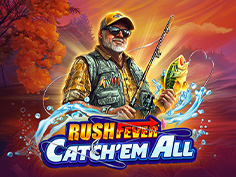 Rush Fever Catchem All