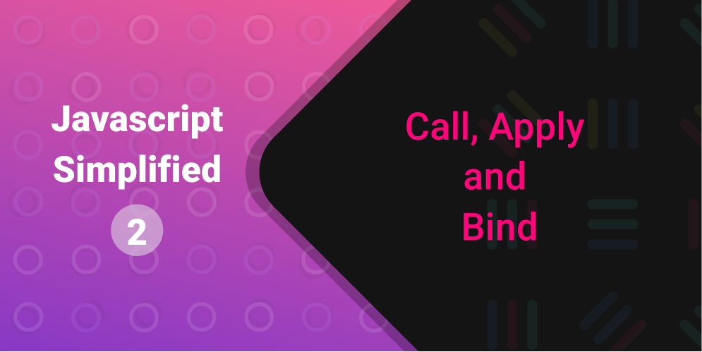 Call, apply and bind in JS