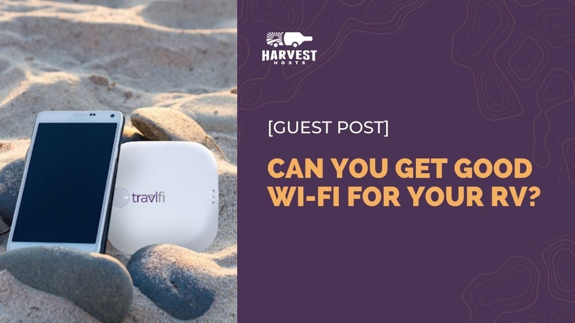 Can You Get Good Wi-Fi For Your RV?